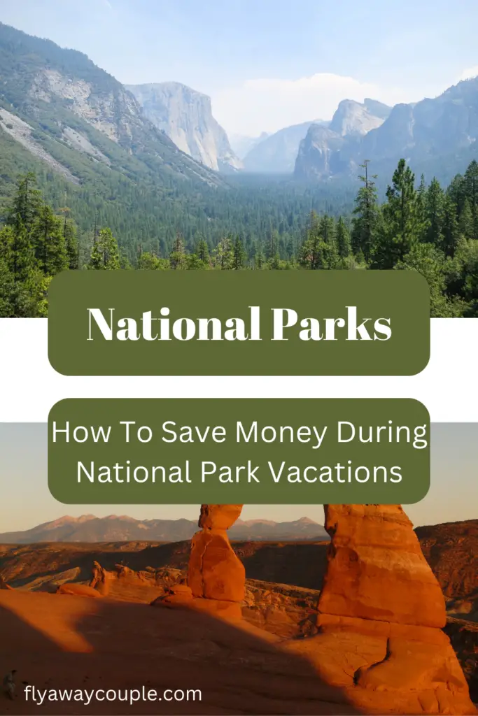 How To Save Money When Touring National Parks - Pinterest Pin