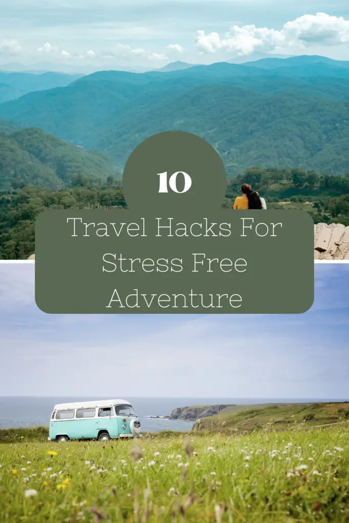 Travel Hacks for Stress Free Adventure Pinterest Pin